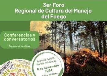 Expertos y brigadistas se reúnen en Michoacán para impulsar una cultura de manejo del fuego