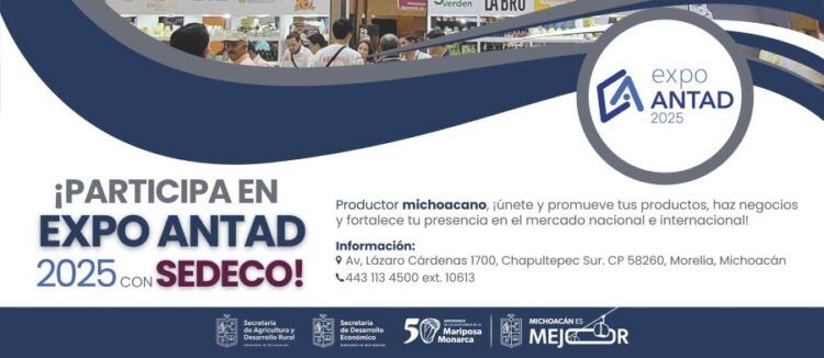 Convoca Sedeco A Productores Michoacanos Para Representar A Michoacán En Expo Antad 2025 21 Convoca Sedeco A Productores Michoacanos Para Representar A Michoacán En Expo Antad 2025