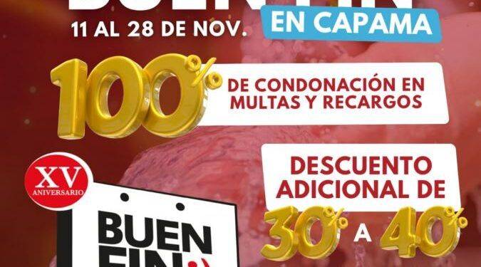 Ofrece CAPAMA descuentos en el pago de agua durante el «Buen Fin» 2025