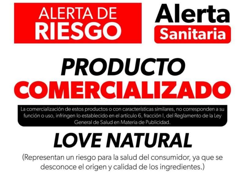 Suplementos Love Natural Representan Peligro Para La Salud: Ssm 19 Love Natural